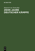 Zehn Jahre Deutscher K�mpfe 1865-1874 3111110516 Book Cover