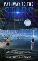 Pathway to the Stars : Part 12, Alpha Andromedae 1951321138 Book Cover