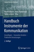 Handbuch Instrumente Der Kommunikation: Grundlagen - Innovative Ansatze - Praktische Umsetzungen 3658046546 Book Cover