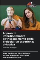 Approccio interdisciplinare all'insegnamento della biologia: un'esperienza didattica (Italian Edition) 6208193338 Book Cover