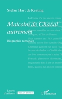 Malcolm de Chazal autrement: Biographie romancée (Lettres d'Ailleurs) (French Edition) 2336495317 Book Cover