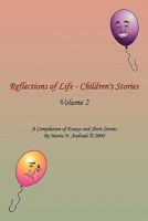 Reflections of Life - Children's Stories: Volume 2 1438916264 Book Cover