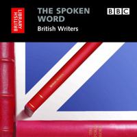 The Spoken Word: British Writers 0712305416 Book Cover