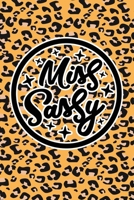 Miss Sassy: Leopard Print Sassy Mom Journal / Snarky Notebook 1677538031 Book Cover