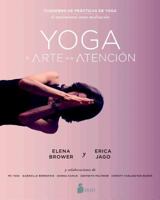 Yoga: El Arte de la Atencion 8416579911 Book Cover