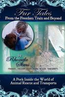 Fur Tales From the Freedom Train and Beyond 0578055767 Book Cover