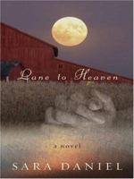Lane to Heaven (Five Star Expressions) (Five Star Expressions) 1594145695 Book Cover