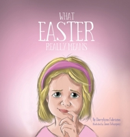 What Easter Really Means 1662870809 Book Cover