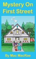 Mystery On First Street B0GNPK32HQ Book Cover
