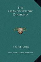 The Orange-Yellow Diamond 1169292100 Book Cover