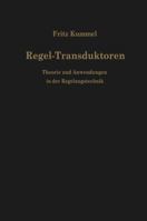 Regel-Transduktoren: Theorie Und Anwendungen in Der Regelungstechnik 3642490549 Book Cover