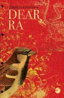 Dear Ra (A Story In Flinches) 0978881168 Book Cover