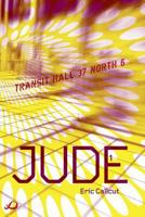 Jude - Book 1: Transit Hall 37 North 6 B00FHVZRT6 Book Cover