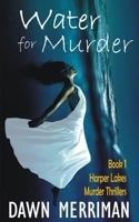 WATER for MURDER B08WNY4Y89 Book Cover