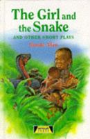 The Girl and the Snake and Other Short Plays (Heinemann Plays) 0006483496 Book Cover