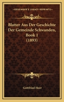 Blatter Aus Der Geschichte Der Gemeinde Schwanden 3743666197 Book Cover