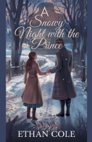 A Snowy Night with the Prince B0DPY24KCY Book Cover