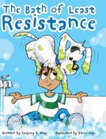 The Bath of Least Resistance 1365861244 Book Cover