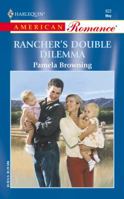 Rancher's Double Dilemma (Harlequin American Romance, No 922) 0373169221 Book Cover