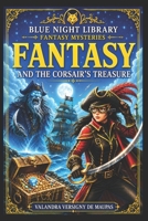 FANTASY And The Corsair’s Treasure B0HBL86FCY Book Cover