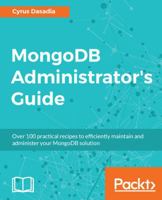 MongoDB Administrator's Guide 178712648X Book Cover