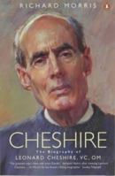 Cheshire: The Biography of Leonard Cheshire VC, OM 0670867357 Book Cover