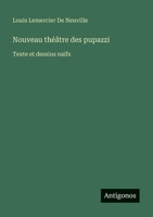 Nouveau théâtre des pupazzi: Texte et dessins naïfs 3388790132 Book Cover