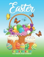 Easter Coloring Book For Adults and children: including cute Easter bunny, chicks and eggs appreciation inspirational and motivational Fun Color books B08XZDTCGK Book Cover