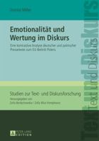 Emotionalitaet Und Wertung Im Diskurs: Eine Kontrastive Analyse Deutscher Und Polnischer Pressetexte Zum Eu-Beitritt Polens 3631651252 Book Cover