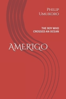 AMERIGO: THE BOY WHO CROSSED AN OCEAN B0G6DZ3SC8 Book Cover