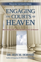 Engaging the Courts of Heaven 035908382X Book Cover