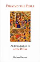 Praying the Bible: An Introduction to Lectio Divina 0814624464 Book Cover