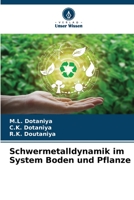 Schwermetalldynamik im System Boden und Pflanze 6205669129 Book Cover