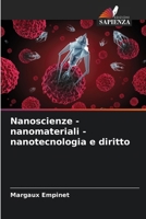 Nanoscienze - nanomateriali - nanotecnologia e diritto (Italian Edition) 6209846920 Book Cover