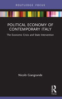 Political Economy of Contemporary Italy: The Economic Crisis and State Intervention 0367544431 Book Cover