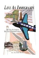 Life As Immigrants: Our Story 1494237237 Book Cover