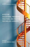 Effective Educational Programs, Practices, and Policies for English Learners 1623968577 Book Cover