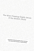 The Most Pressing Health Issues of the Modern World 1773698303 Book Cover