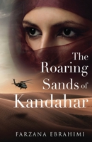 The Roaring Sands Of Kandahar 1951451090 Book Cover