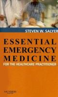 Essential Emergency Medicine: For the Healthcare Practitioner 1416029710 Book Cover
