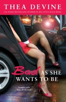 Bad As She Wants to Be 1416524169 Book Cover