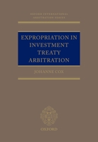 Expropriation in Investment Treaty Arbitration 0198804911 Book Cover