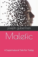 Malefic: A Supernatural Tale for Today B0G4H1G8KD Book Cover