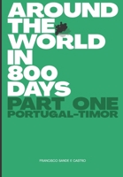 Around the World in 800 Days: Part One 9893309034 Book Cover