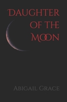 Daughter of the Moon 1717712649 Book Cover