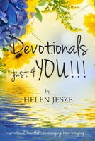 Devotionals Just 4 You!! 1803690321 Book Cover