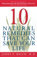 Ten Natural Remedies That Can Save Your Life 0385493495 Book Cover