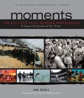 Moments: The Pulitzer Prize Winning Photographs