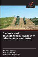 Badania nad skutecznoscia kwasów w udraznianiu emiterów 6209303617 Book Cover