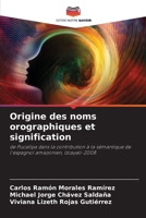 Origine des noms orographiques et signification (French Edition) 6208286719 Book Cover